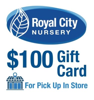 $100 Royal City Nursery Gift Card - In-Store Pickup