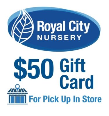$50 Royal City Nursery Gift Card - In-Store Pickup
